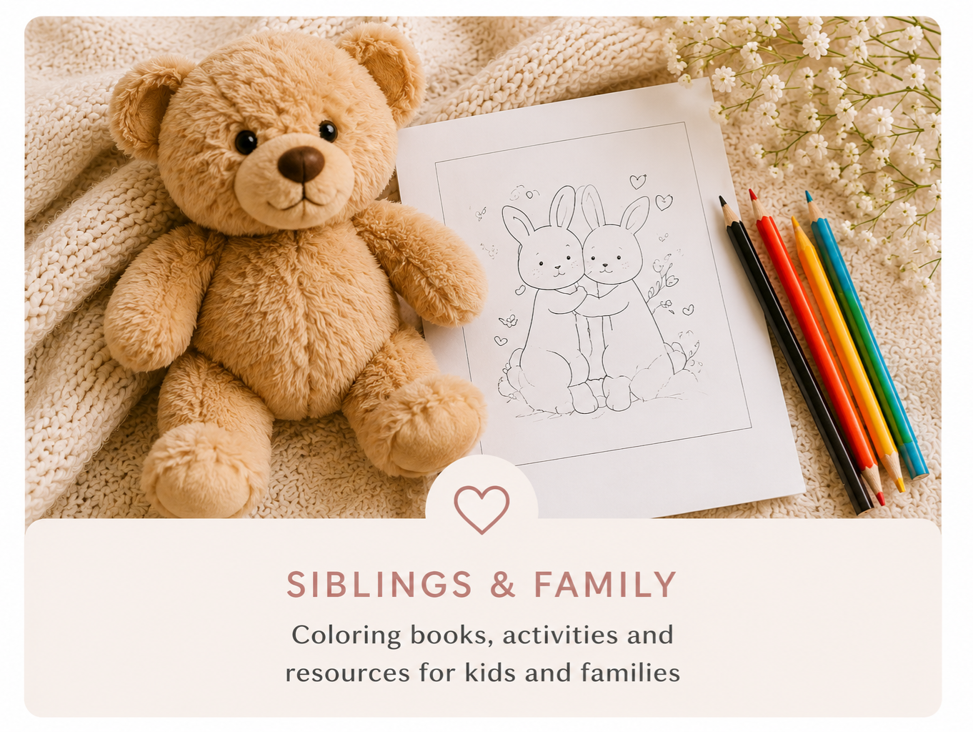 Siblings and Family