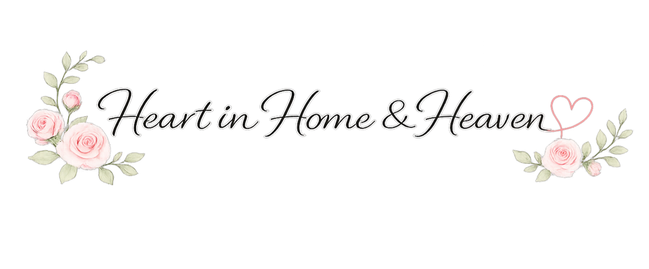 Heart in Home and Heaven